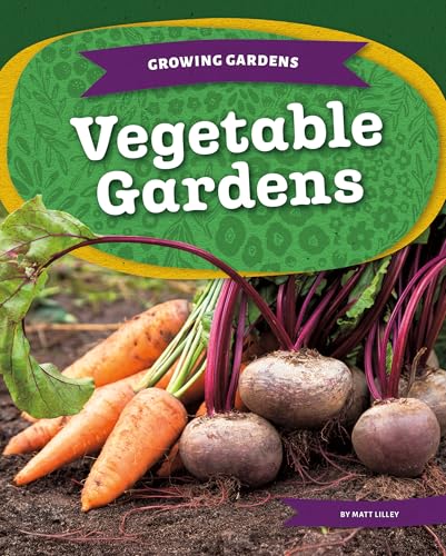 Vegetable Gardens - Library Binding