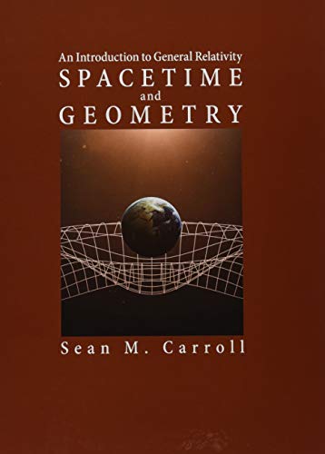 Spacetime and Geometry: An Introduction to General Relativity - Hardcover