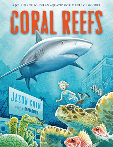 Coral Reefs: A Journey Through an Aquatic World Full of Wonder - Paperback