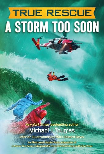 A Storm Too Soon (Chapter Book): A Remarkable True Survival Story in 80-Foot Seas - Paperback
