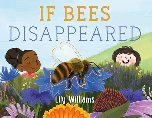 If Bees Disappeared - Hardcover
