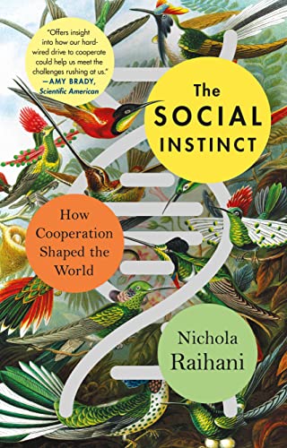 The Social Instinct: How Cooperation Shaped the World - Paperback