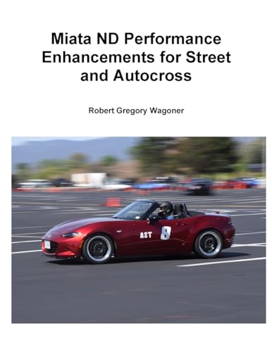 Mazda ND Performance Enhancements for Street and Autocross - Paperback