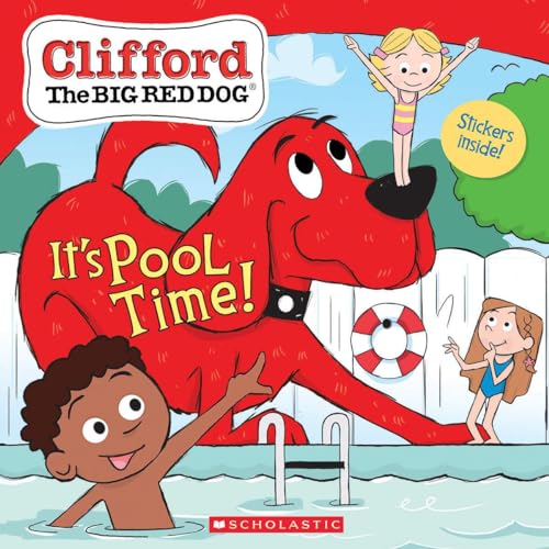 It's Pool Time! (Clifford the Big Red Dog Storybook) - Paperback
