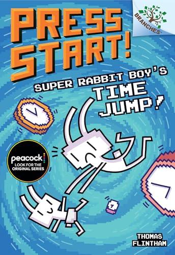 Super Rabbit Boy's Time Jump!: A Branches Book (Press Start! #9): Volume 9 - Library Binding
