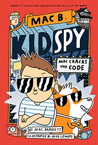 Mac Cracks the Code (Mac B., Kid Spy #4): Volume 4 - Hardcover