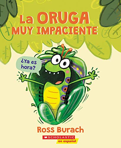 La Oruga Muy Impaciente (the Very Impatient Caterpillar) - Paperback
