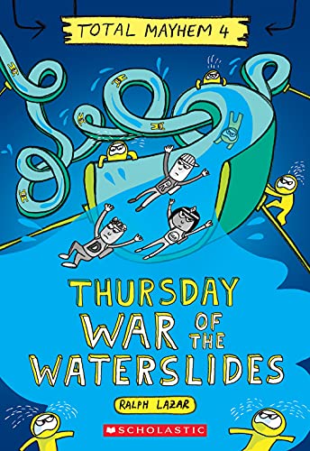 Thursday - War of the Waterslides (Total Mayhem #4): Volume 4 - Paperback