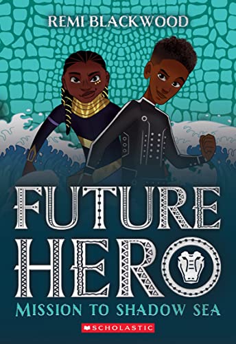 Mission to Shadow Sea (Future Hero #2): Volume 2 - Paperback