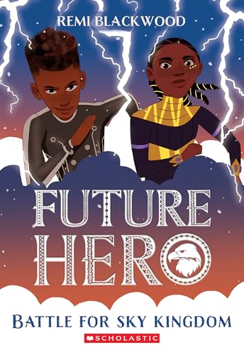 Battle for Sky Kingdom (Future Hero #4): Volume 4 - Paperback