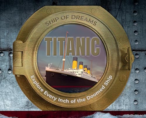 Titanic: Ship of Dreams - Hardcover