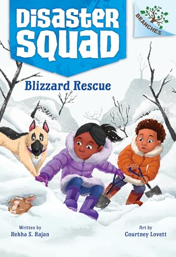 Blizzard Rescue: A Branches Book (Disaster Squad #3): Volume 3 - Library Binding