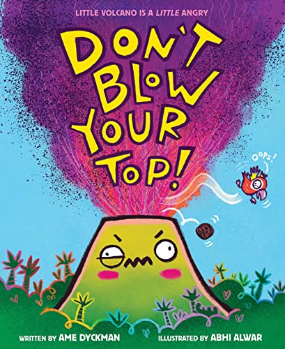 Don't Blow Your Top! - Hardcover