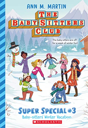 Baby-Sitters' Winter Vacation (the Baby-Sitters Club: Super Special #3): Volume 3 - Paperback