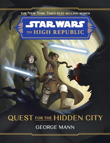 Star Wars: The High Republic: Quest for the Hidden City - Hardcover