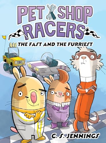 Pet Shop Racers: The Fast and the Furriest: Pet Shop Racers, Book Two - Hardcover