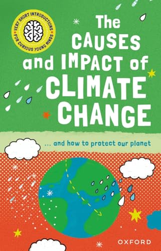 The Causes and Impact of Climate Change: ... and How to Protect Our Planet - Hardcover