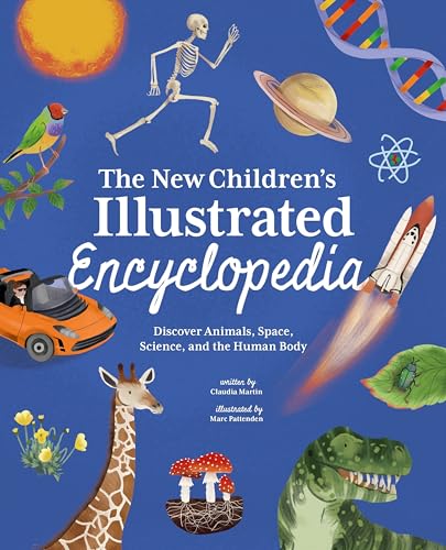 The New Children's Illustrated Encyclopedia: Discover Animals, Space, Science, and the Human Body - Hardcover