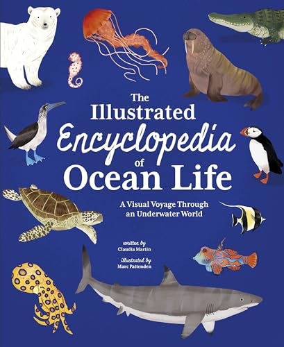 The Illustrated Encyclopedia of Ocean Life: A Visual Voyage Through an Underwater World - Hardcover