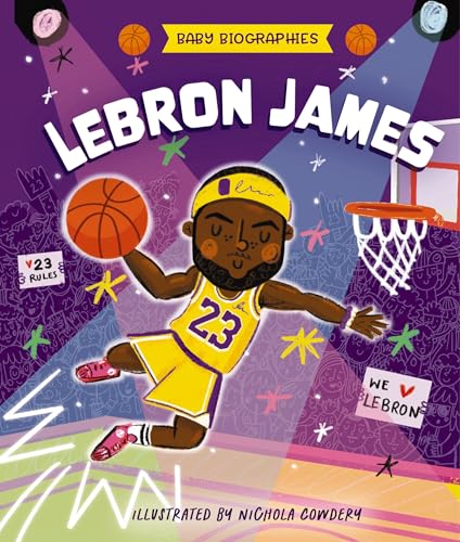 Baby Biographies: Lebron James: My Baby's Introduction to the Basketball Legend - Board Books