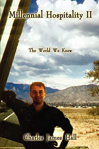 Millennial Hospitality II: The World We Knew - Paperback