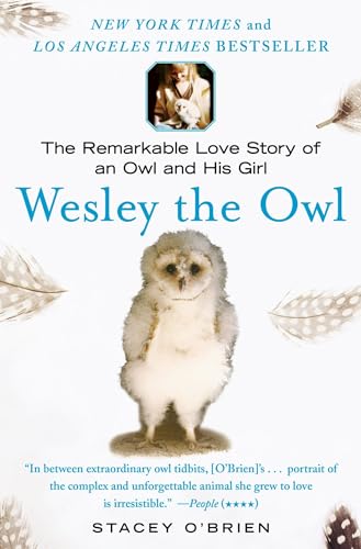 Wesley the Owl: The Remarkable Love Story of an Owl and His Girl - Paperback