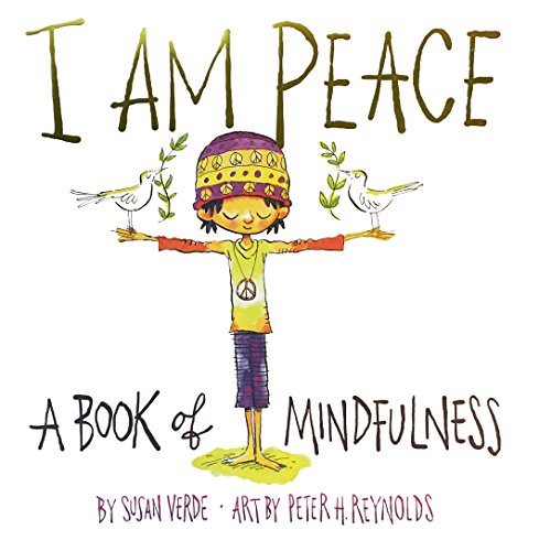 I Am Peace: A Book of Mindfulness - Hardcover