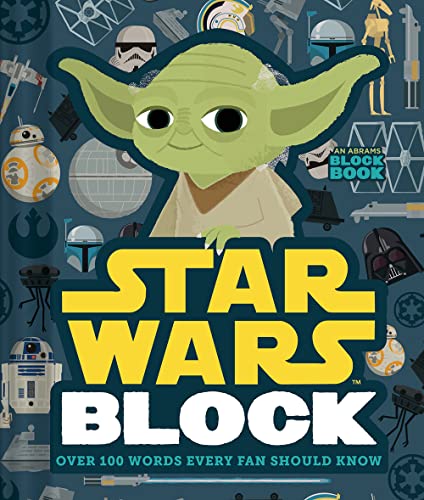 Star Wars Block (an Abrams Block Book): Over 100 Words Every Fan Should Know - Board Books