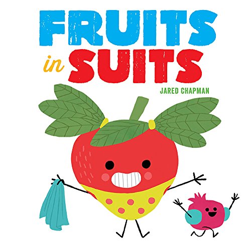 Fruits in Suits: A Board Book - Board Books
