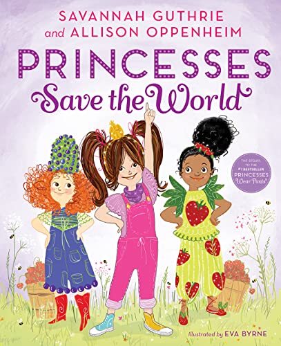 Princesses Save the World: A Picture Book - Hardcover