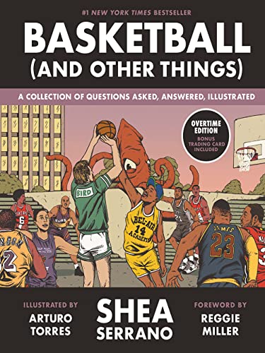 Basketball (and Other Things): A Collection of Questions Asked, Answered, Illustrated - Hardcover
