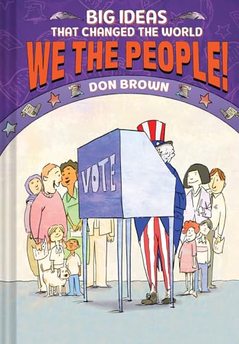 We the People!: Big Ideas That Changed the World #4 - Hardcover