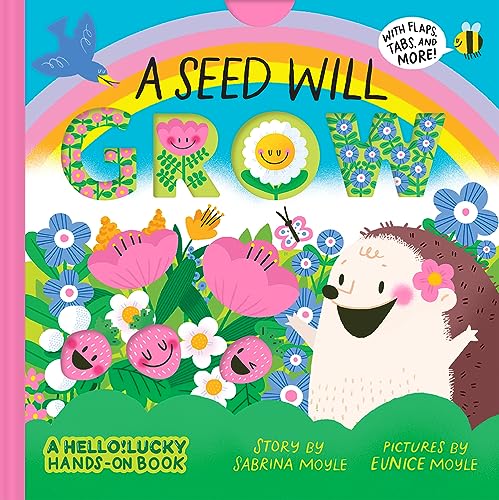 A Seed Will Grow (a Hello!lucky Hands-On Book): An Interactive Board Book - Board Books
