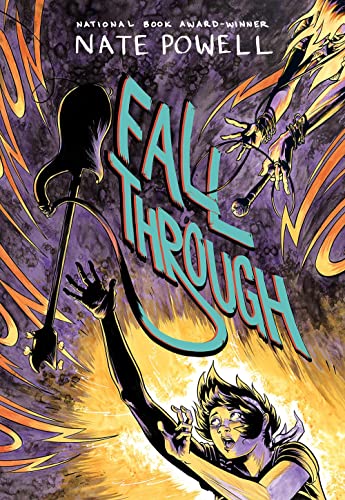 Fall Through: A Punk Music LGBTQ+ Love Story by National Book Award-Winning Graphic Novelist Nate Powell - Hardcover