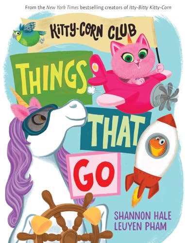 Things That Go (a Kitty-Corn Club Book): A Board Book - Board Books
