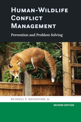 Human-Wildlife Conflict Management: Prevention and Problem Solving - Hardcover