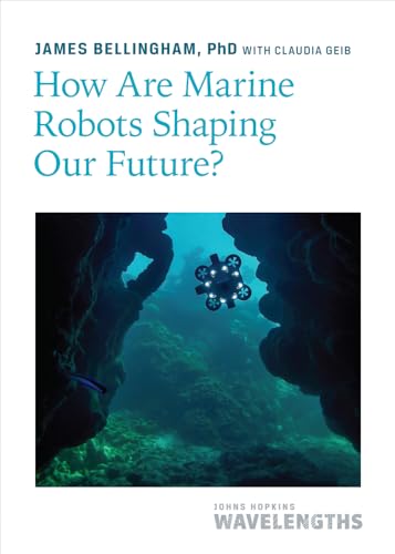 How Are Marine Robots Shaping Our Future? - Paperback