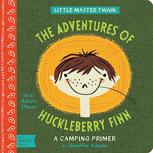 The Adventures of Huckleberry Finn: A Babylit(r) Camping Primer - Board Books