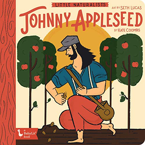 Little Naturalists: Johnny Appleseed - Board Books