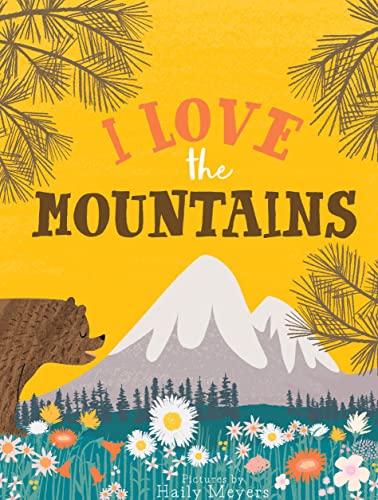 I Love the Mountains, Board Book - Board Books