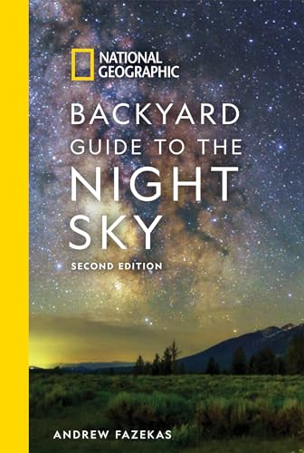 National Geographic Backyard Guide to the Night Sky, 2nd Edition - Paperback