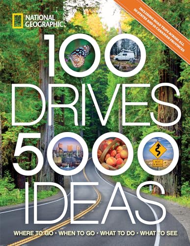 100 Drives, 5,000 Ideas: Where to Go, When to Go, What to Do, What to See - Paperback