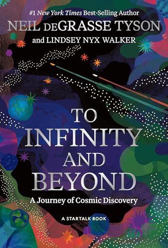 To Infinity and Beyond: A Journey of Cosmic Discovery - Hardcover
