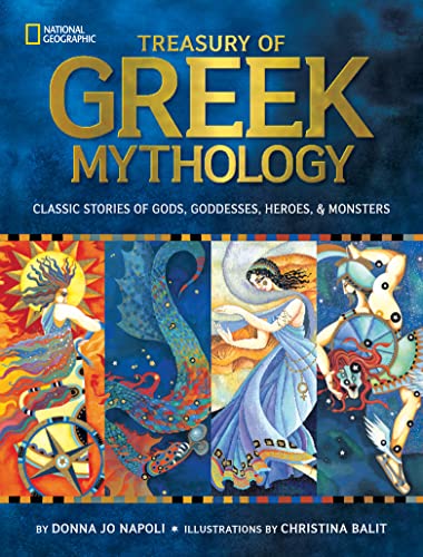 Treasury of Greek Mythology: Classic Stories of Gods, Goddesses, Heroes & Monsters - Hardcover
