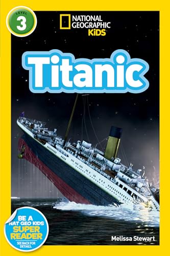 Titanic (National Geographic Kids Readers, Level 3) - Paperback
