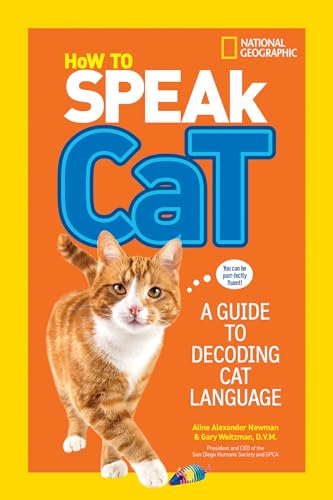 How to Speak Cat: A Guide to Decoding Cat Language - Paperback
