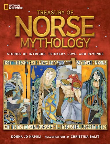 Treasury of Norse Mythology: Stories of Intrigue, Trickery, Love, and Revenge - Hardcover