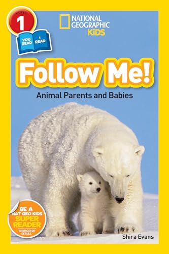 Follow Me! (National Geographic Kids Readers, Level 1/Co-Reader): Animal Parents and Babies - Paperback