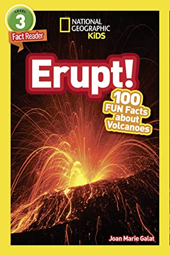 Erupt! (National Geographic Kids Readers, Level 3/Fact Reader): 100 Fun Facts about Volcanoes - Paperback