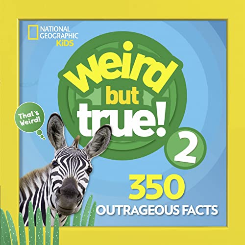 Weird But True 2: Expanded Edition: 350 Outrageous Facts - Paperback